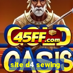 site d4 sewing